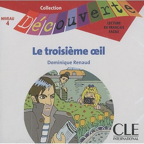 Le Troisieme Oeil Audio CD Only (Level 4) (French Edition) - Renaud - Audio Book - Cle - 9782090326888 - 23. september 2009