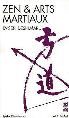 Cover for Me Deshimaru · Zen et Arts Martiaux (Collections Spiritualites) (French Edition) (Pocketbok) [French, Spiritualites Vivantes-poche edition] (1983)