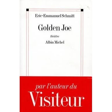 Cover for Eric-emmanuel Schmitt · Golden Joe (Poesie - Theatre) (French Edition) (Pocketbok) [French edition] (1995)