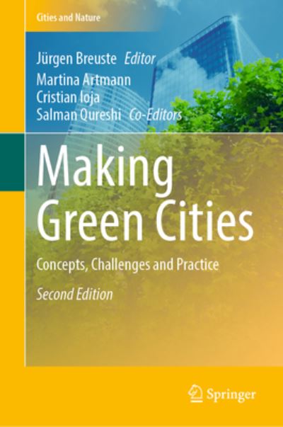 Cover for Jurgen Breuste · Making Green Cities: Concepts, Challenges and Practice - Cities and Nature (Hardcover Book) [Second Edition 2023 edition] (2023)