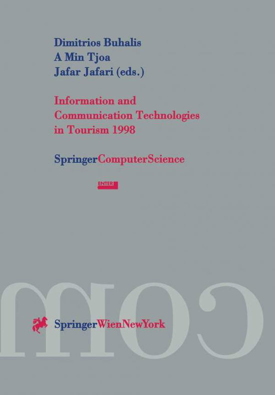 Cover for Dimitrios Buhalis · Information and Communication Technologies in Tourism 1998: Proceedings of the International Conference in Istanbul, Turkey, 1998 (Paperback Book) [Softcover reprint of the original 1st ed. 1998 edition] (1998)