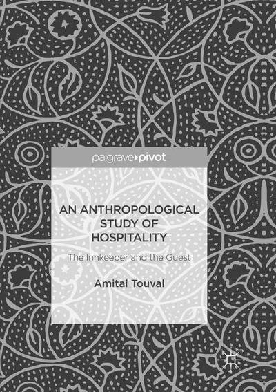 An Anthropological Study of Hosp - Touval - Books -  - 9783319824888 - July 7, 2018