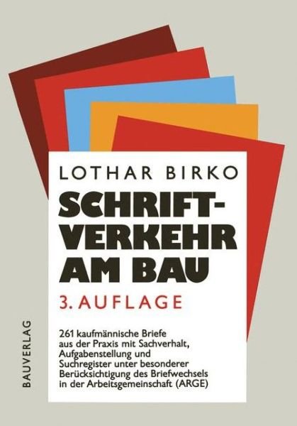 Cover for Lothar Birko · Schriftverkehr am Bau (Pocketbok) [Softcover reprint of the original 3rd ed. 1984 edition] (2012)