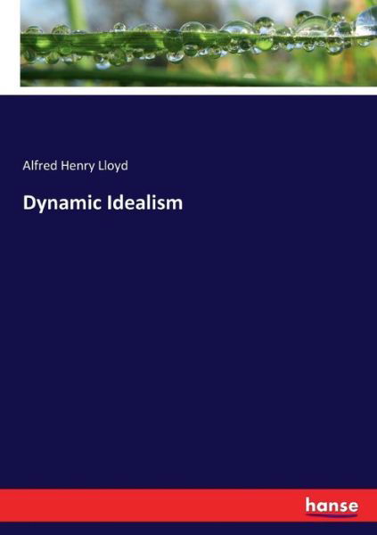 Cover for Lloyd · Dynamic Idealism (Bok) (2017)