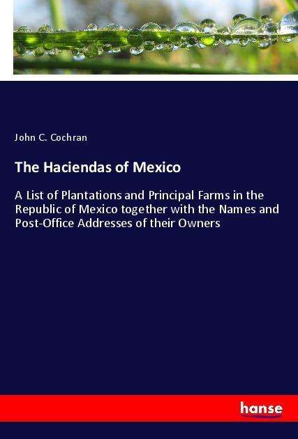 Cover for Cochran · The Haciendas of Mexico (Book)