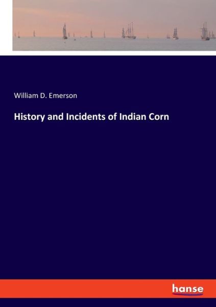 Cover for Emerson · History and Incidents of Indian (Book) (2020)