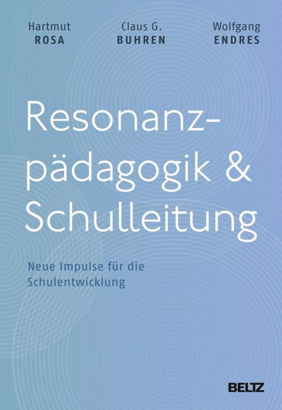 Resonanzpädagogik & Schulleitung - Rosa - Books -  - 9783407257888 - 