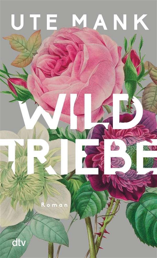 Cover for Ute Mank · Wildtriebe (Hardcover Book) (2021)