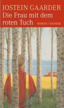 Cover for Jostein Gaarder · Die Frau mit dem roten Tuch (Hardcover bog) (2010)