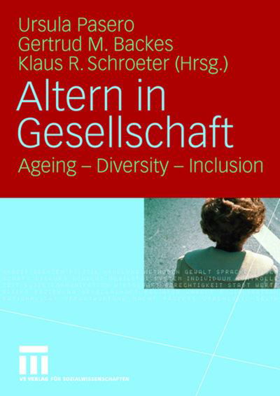 Cover for 9783531904160 · Altern in Gesellschaft: Ageing - Diversity - Inclusion (Paperback Bog) [2007 edition] (2007)