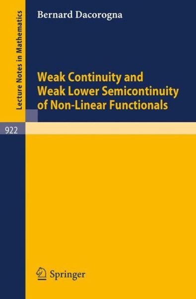 Cover for Bernard Dacorogna · Weak Continuity and Weak Lower Semicontinuity of Non-linear Functionals - Lecture Notes in Mathematics (Paperback Book) (1982)