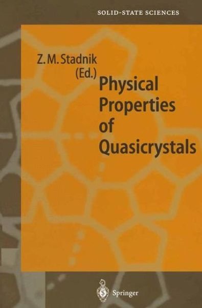 Cover for Zbigniew M Stadnik · Physical Properties of Quasicrystals - Springer Series in Solid-state Sciences (Innbunden bok) (1998)