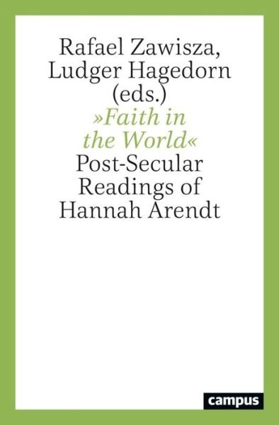 Cover for Ludger Hagedorn · Faith in the World: Post-Secular Readings of Hannah Arendt (Paperback Bog) (2022)