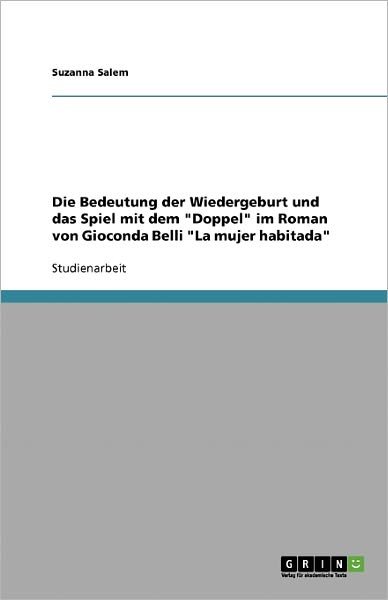Die Bedeutung der Wiedergeburt un - Salem - Bücher - GRIN Verlag - 9783638943888 - 6. November 2013