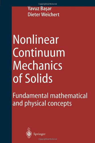 Cover for Yavuz Basar · Nonlinear Continuum Mechanics of Solids: Fundamental Mathematical and Physical Concepts (Paperback Bog) [Softcover reprint of hardcover 1st ed. 2000 edition] (2010)