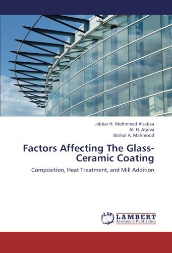 Cover for Ibtihal A. Mahmood · Factors Affecting the Glass-ceramic Coating: Composition, Heat Treatment, and Mill Addition (Paperback Book) (2012)