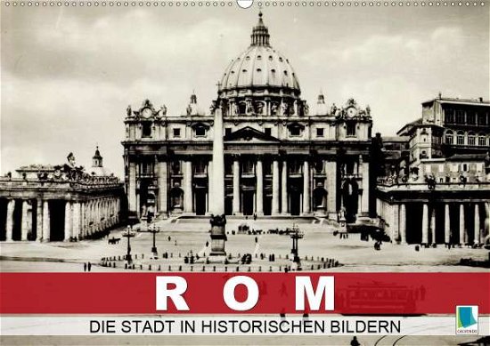 Die Stadt in Historischen Bildern - Rom - Bøger -  - 9783671711888 - 