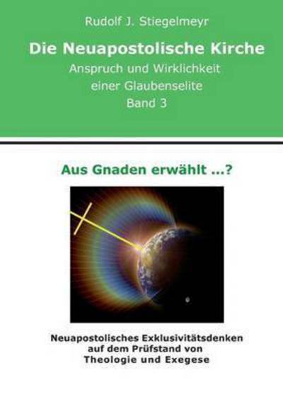 Cover for Rudolf J Stiegelmeyr · Aus Gnaden Erwahlt ...? (Paperback Book) (2015)