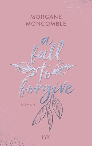 Morgane Moncomble · A Fall To Forgive (Bog)