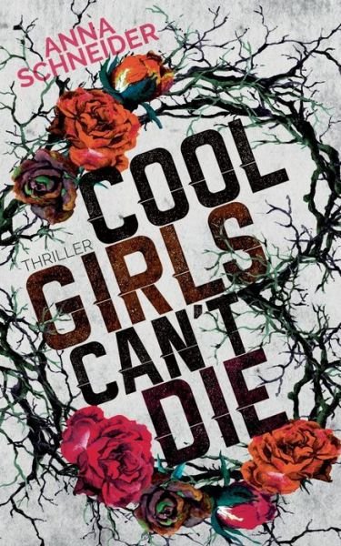 Cover for Schneider · Cool Girls can't die (Bog) (2017)