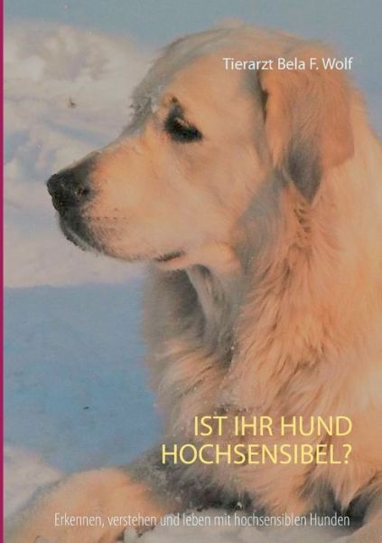 Cover for Wolf · Ist Ihr Hund hochsensibel? (Bok) (2018)