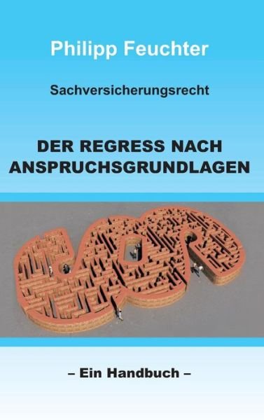 Cover for Feuchter · Sachversicherungsrecht: Der Re (Book) (2017)