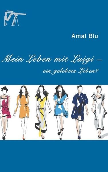 Cover for Blu · Mein Leben mit Luigi - (Bog) (2017)
