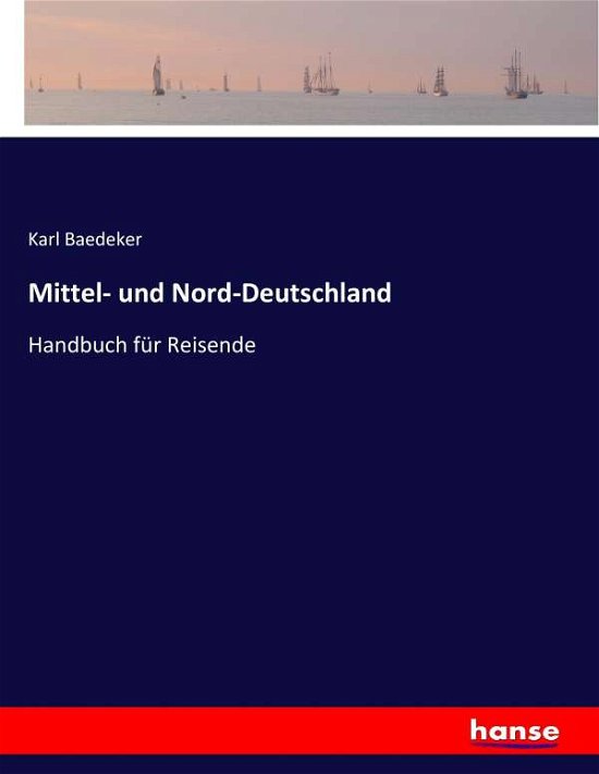 Cover for Baedeker · Mittel- und Nord-Deutschland (Book) (2017)
