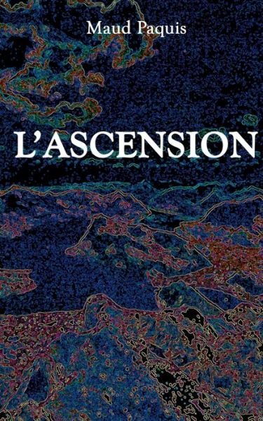 Cover for Paquis · L'ascension (Book) (2018)