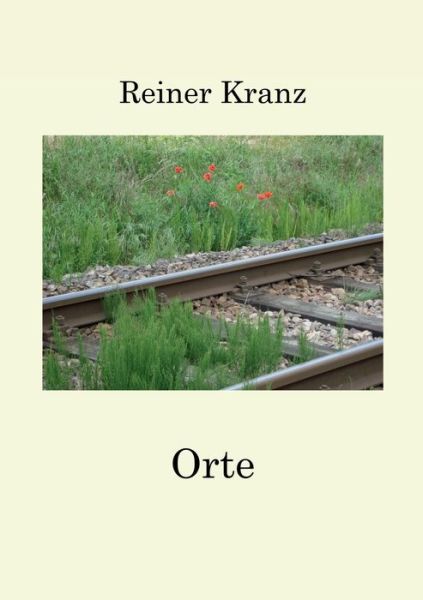 Cover for Reiner Kranz · Orte (Paperback Book) (2020)