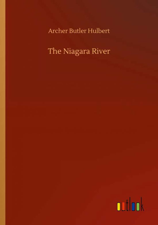 Cover for Archer Butler Hulbert · The Niagara River (Paperback Book) (2020)