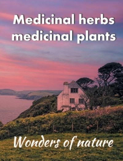 Cover for Helga Schilden · Medicinal herbs / medicinal plants (Paperback Book) (2021)