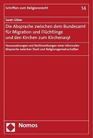 Cover for Sarah Gölzer · Absprache Zwischen Dem Bundesamt Für Migration und Flüchtlinge und Den Kirchen Zum Kirchenasyl (Book) (2023)