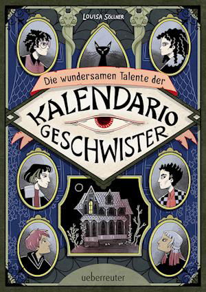 Louisa Söllner · Die wundersamen Talente der Kalendario-Geschwister (Buch) (2024)