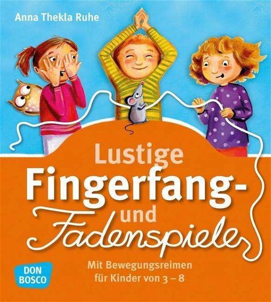 Cover for Ruhe · Lustige Fingerfang- und Fadenspiel (Bok)