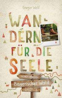 Cover for Wolf · Bayerischer Wald. Wandern für die (Buch)