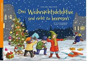 Drei Weihnachtsdetektive sind nicht zu bremsen - Kristin Lückel - Merchandise - Kaufmann Ernst Vlg GmbH - 9783780608888 - 6. August 2015