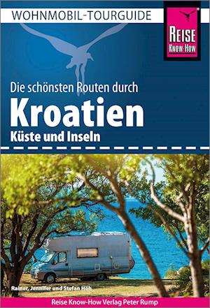 Cover for Rainer Höh · Reise Know-How Wohnmobil-Tourguide Kroatien (Book) (2024)