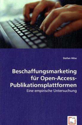 Cover for Hilse · Beschaffungsmarket.f.Open-Access. (Book)