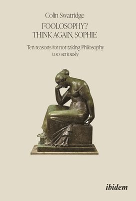 Cover for Colin Swatridge · Foolosophy? Think Again, Sophie (Book) (2023)