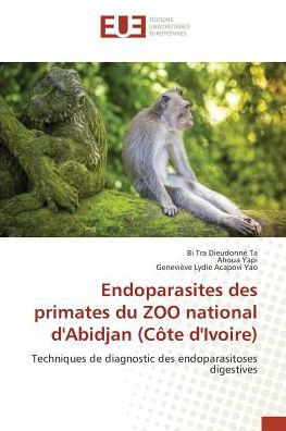 Cover for Ta · Endoparasites des primates du ZOO na (Book)