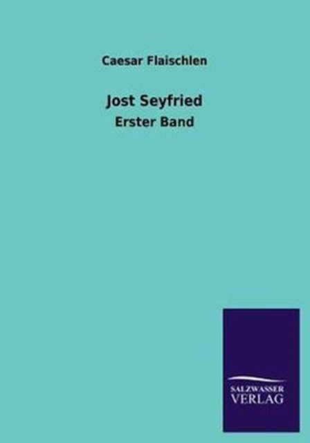 Cover for Caesar Flaischlen · Jost Seyfried (Taschenbuch) [German edition] (2013)
