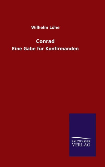 Cover for Wilhelm Löhe · Conrad (Hardcover Book) (2015)