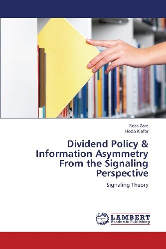Cover for Hoda Kiafar · Dividend Policy &amp; Information Asymmetry from the Signaling Perspective: Signaling Theory (Paperback Bog) (2013)