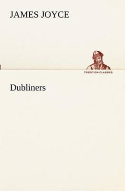 Cover for James Joyce · Dubliners (Tredition Classics) (Paperback Book) (2012)