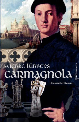 Cover for Wiebke L. Bbers · Carmagnola (Paperback Book) [German edition] (2008)