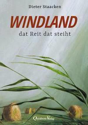 Windland - Dieter Staacken - Boeken - Quickborn-Verlag - 9783876514888 - 21 maart 2022