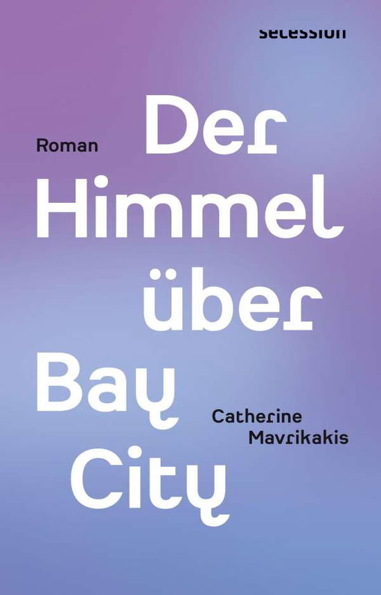 Cover for Mavrikakis · Der Himmel über Bay City (Book)