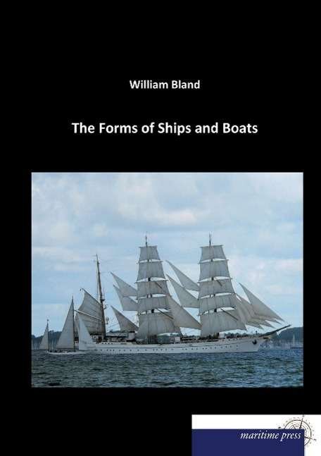 Cover for Bland · The Forms of Ships and Boats (Book)