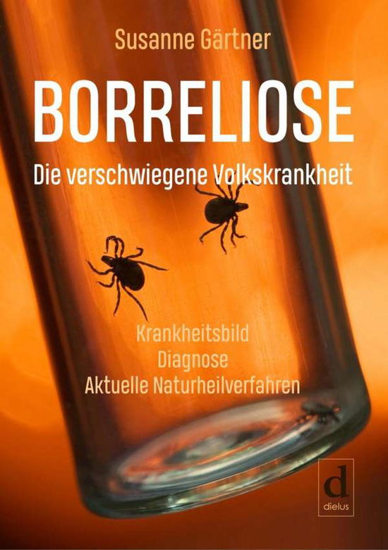 Cover for Gärtner · Borreliose - Die verschwiegene (Book)